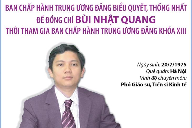 Ban Chấp hành Trung ương Đảng biểu quyết, thống nhất để đồng chí Bùi Nhật Quang thôi tham gia Ban Chấp hành Trung ương Đảng khóa XIII